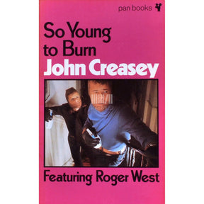John Creasey So Young To Burn