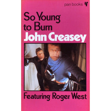 John Creasey - So Young To Burn