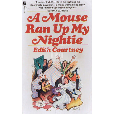 Edith Courtney - A Mouse Ran Up My Nightie