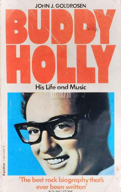 Buddy Holly. His Life And Music - Kaemus