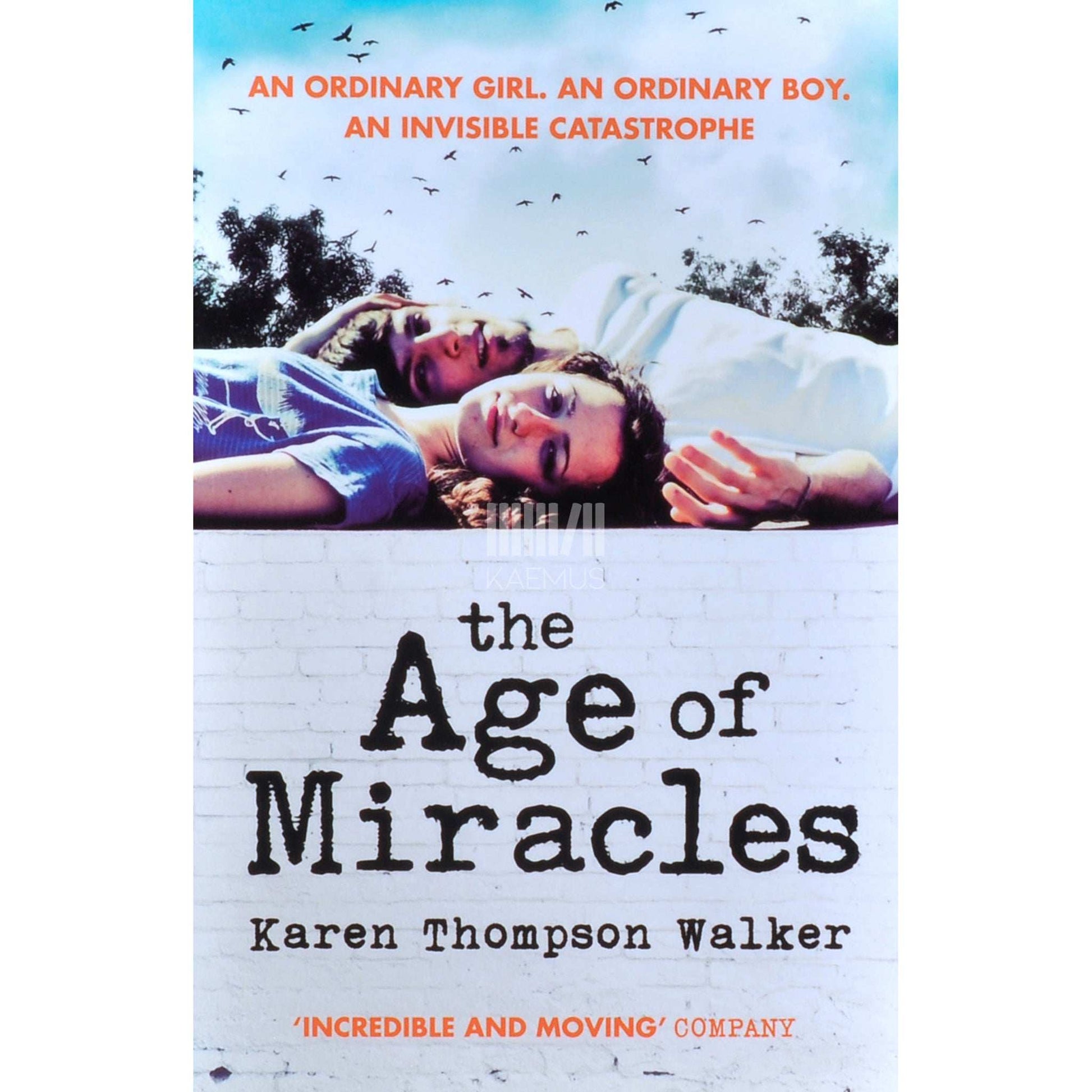 Karen Thompson Walker - The Age Of Miracles