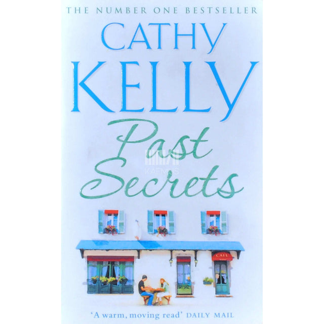 Cathy Kelly - Past Secrets
