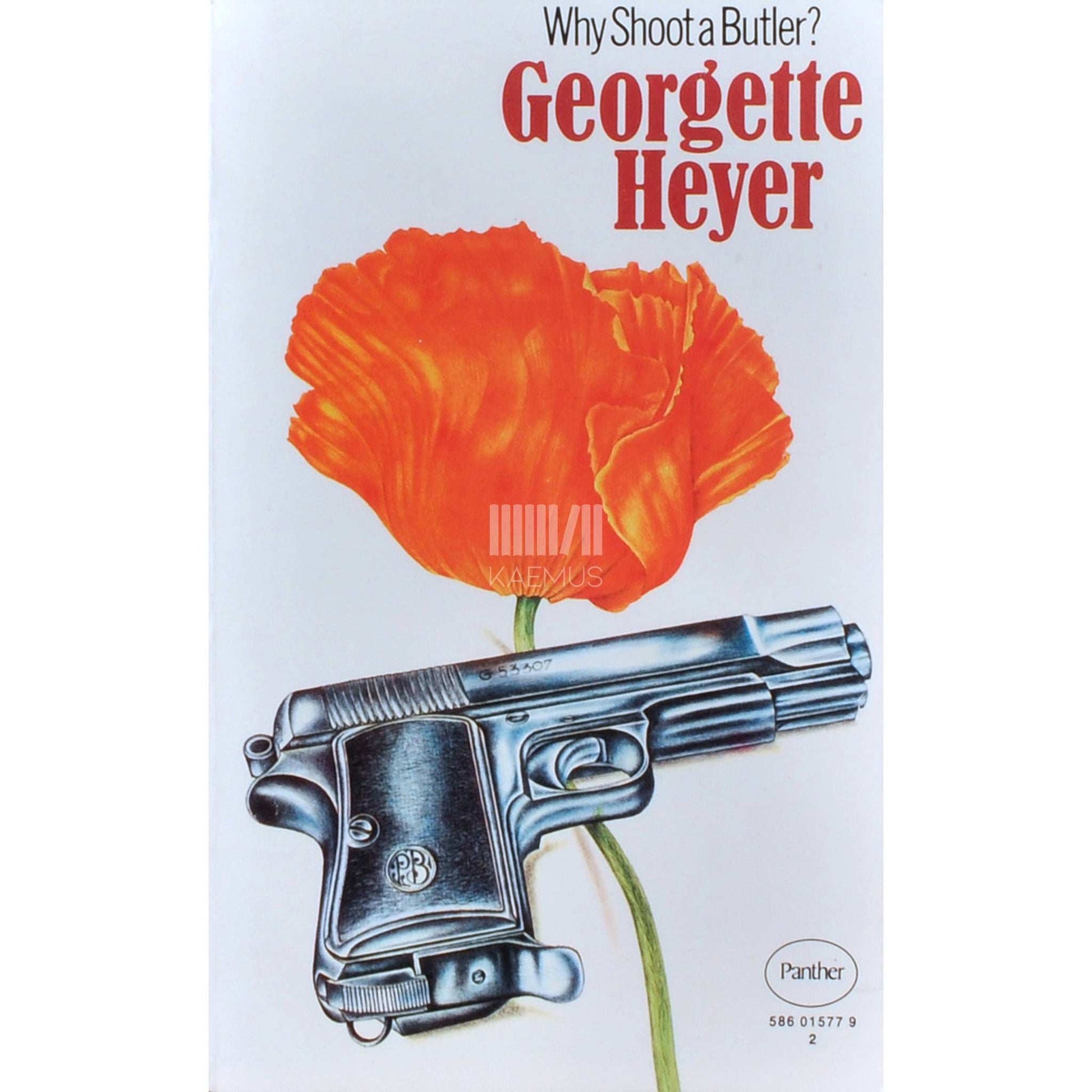 Georgette Heyer - Why Shoot a Butler?