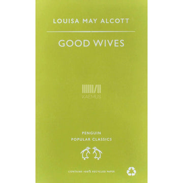 Louisa May Alcott - Good Wives