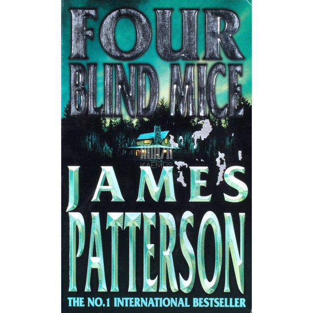 James Patterson - Four Blind Mice