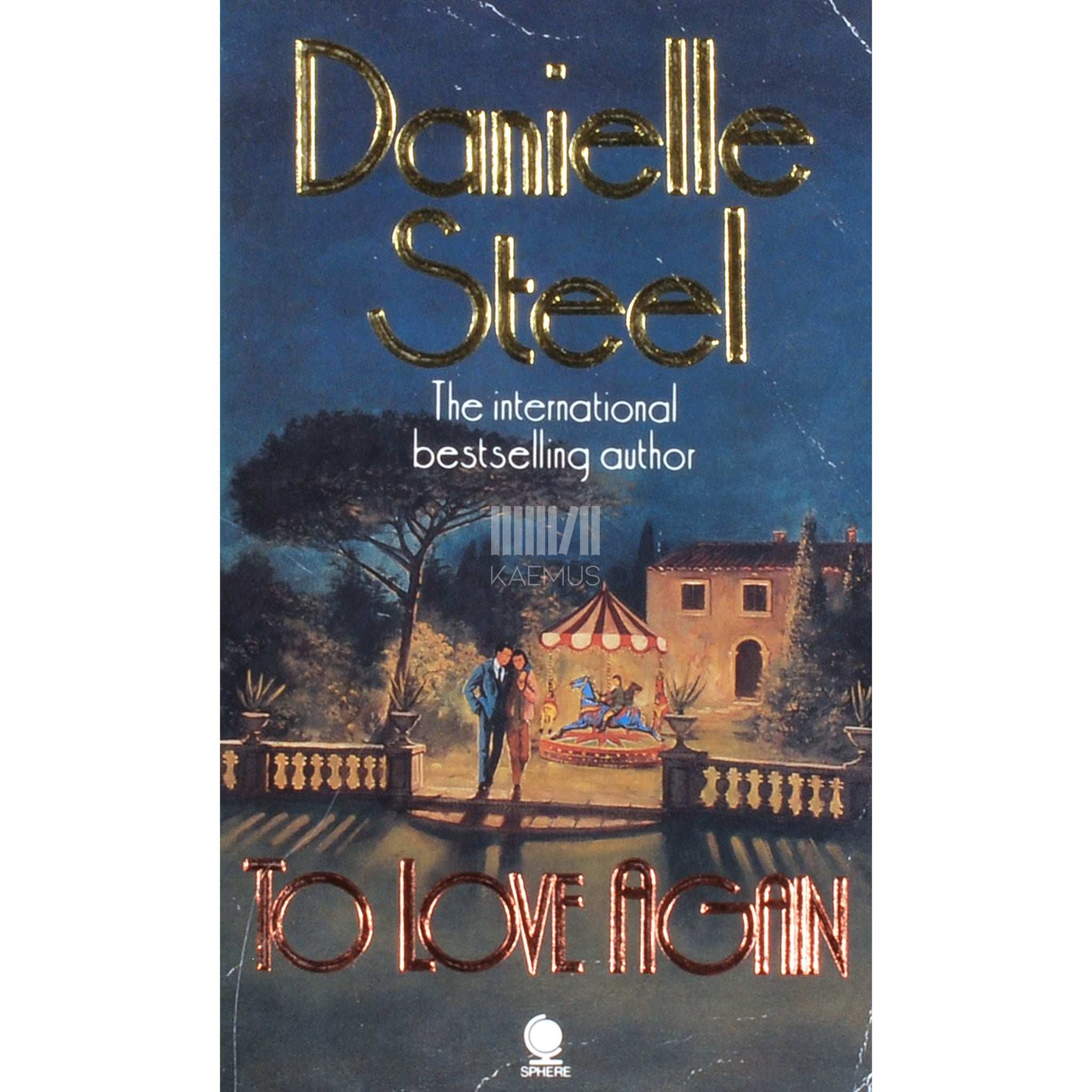Danielle Steel To Love Again