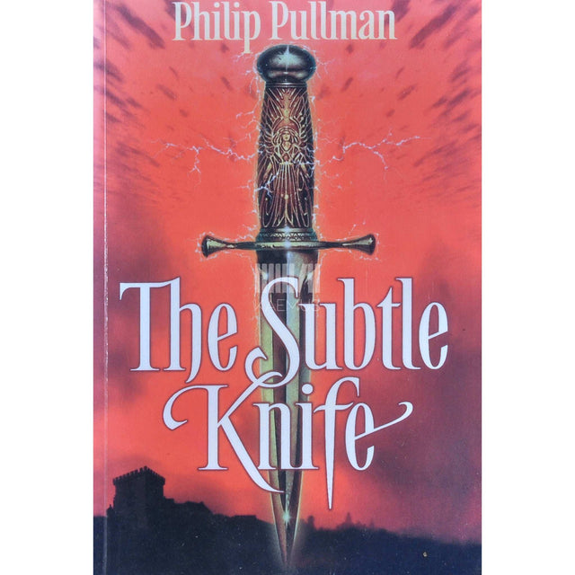 Philip Pullman - The Subtle Knife