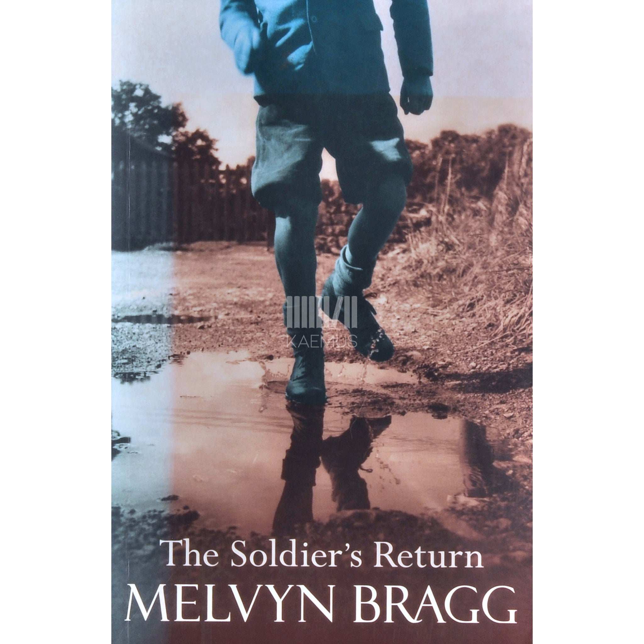 Melvyn Bragg The Soldier's Return