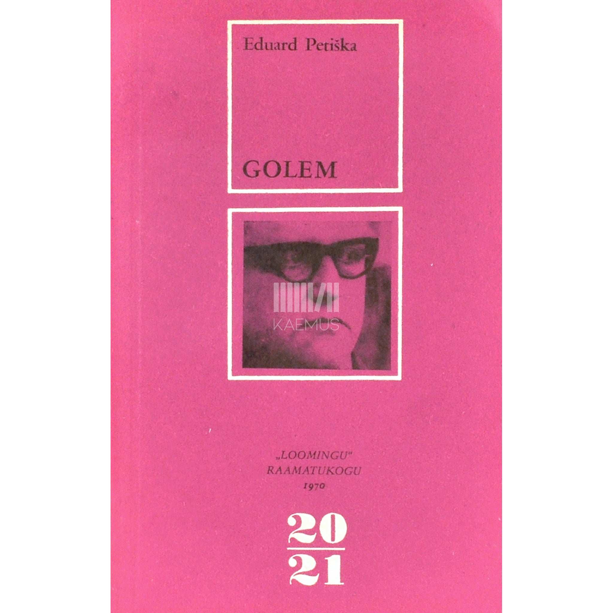 Eduard Petiška Golem ja teisi juudi legende ja lugusid vanast Prahast