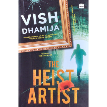 Vish Dhamija - The Heist Artist