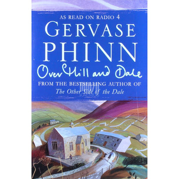 Gervase Phinn - Over Hill And Dale