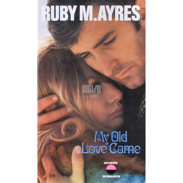 Ruby M. Ayres - My Old Love Came