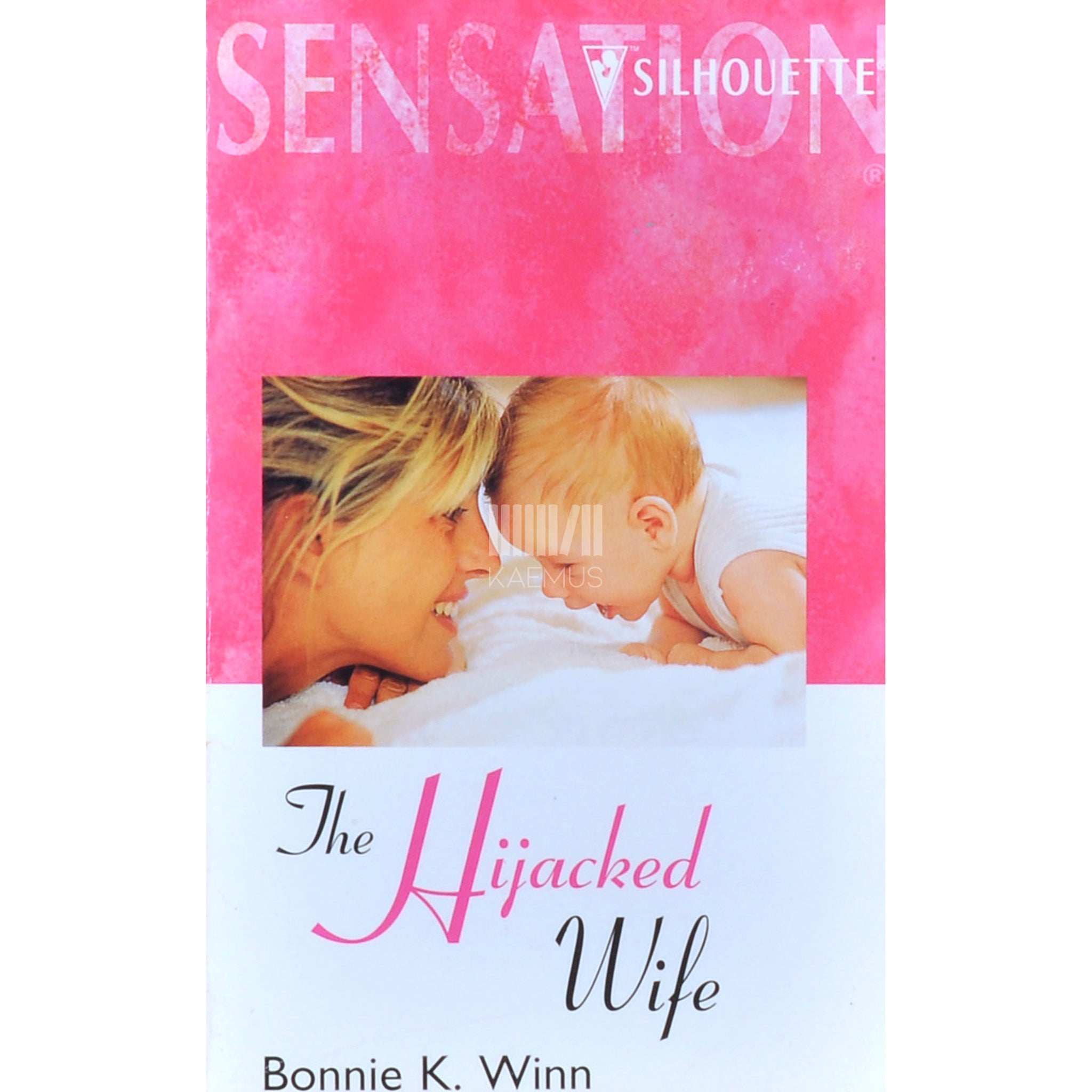 Bonnie K. Winn The Hijacked Wife