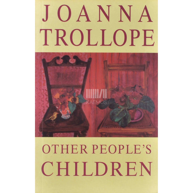 Joanna Trollope - Other People's Children