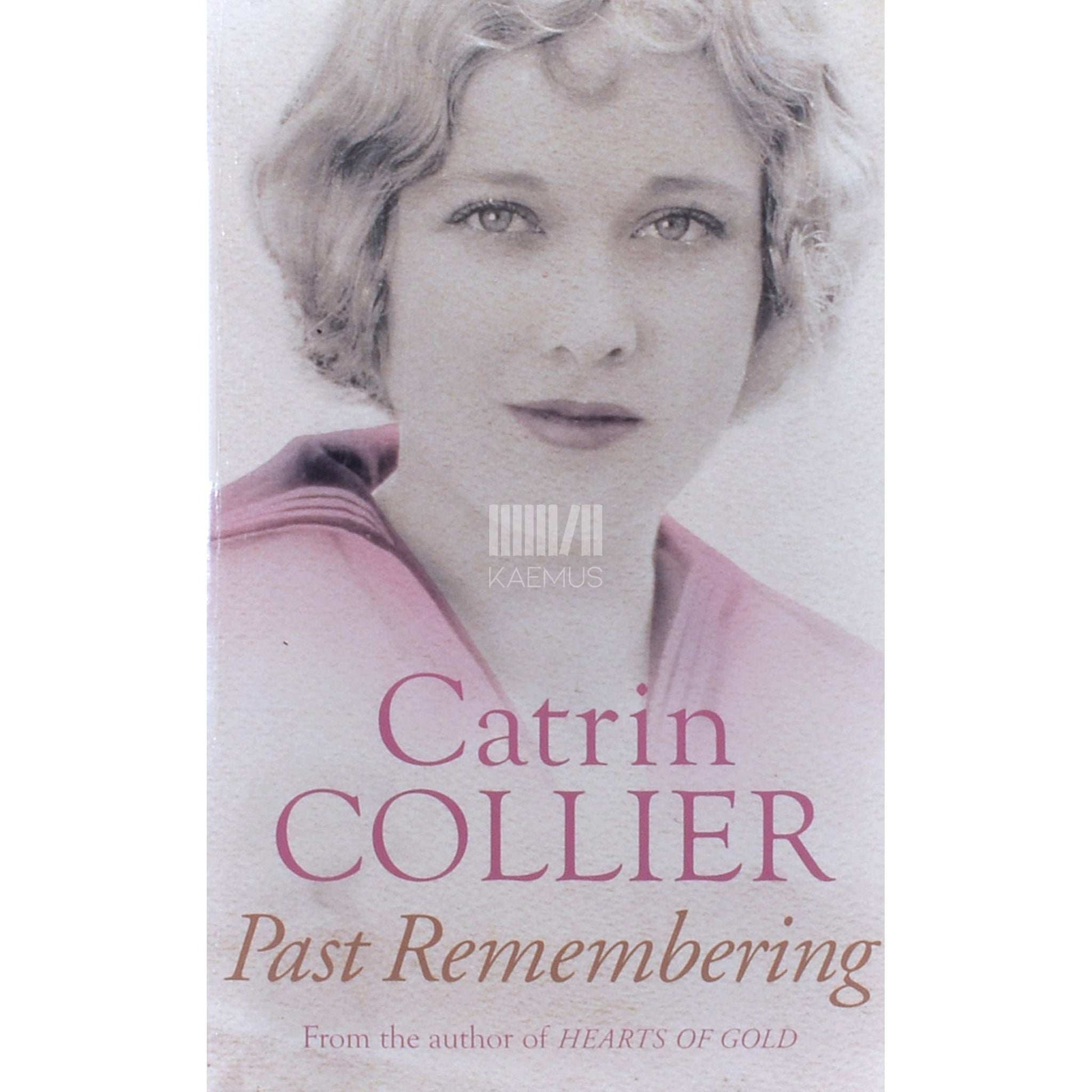 Catrin Collier - Past Remembering