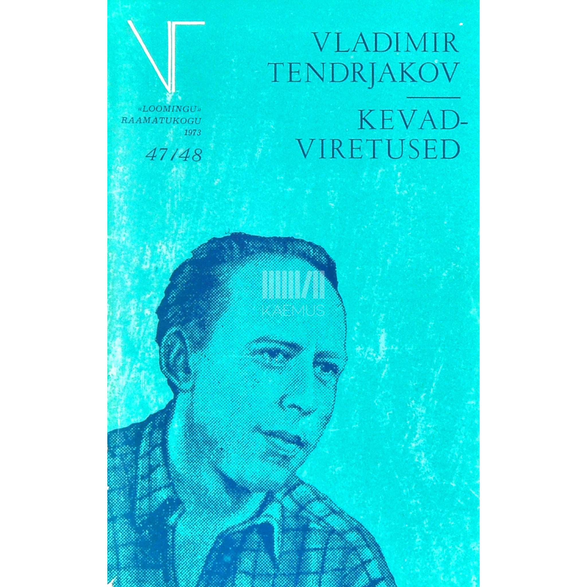 Vladimir Tendrjakov Kevadviretused