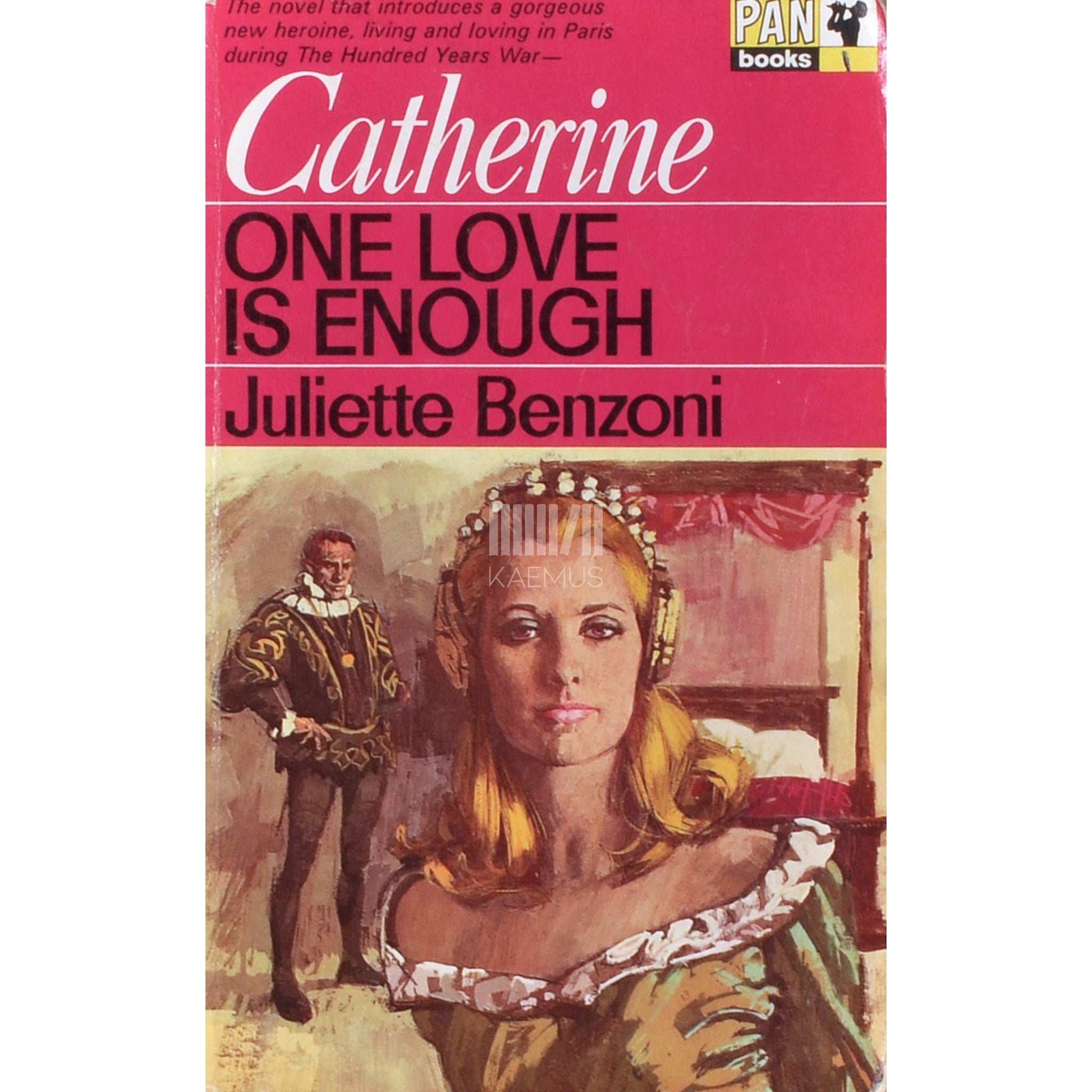 Juliette Benzoni - One Love is Enough