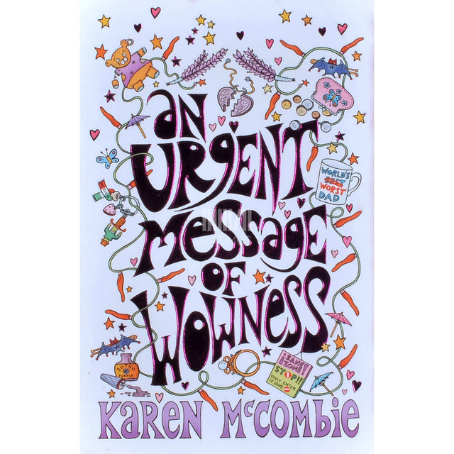 Karen McCombie - An Urgent Message of Wowness