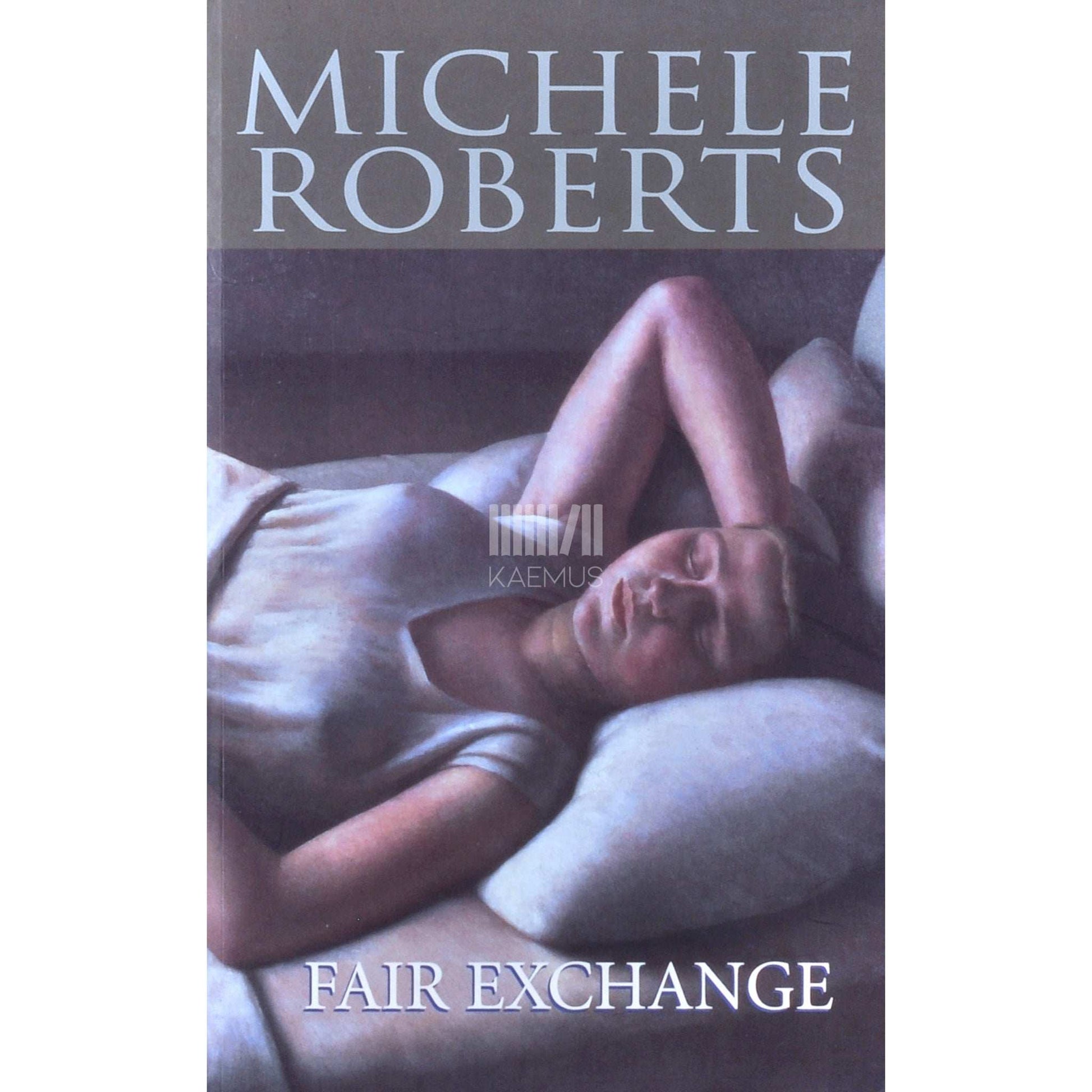Michele Roberts - Fair Exchange