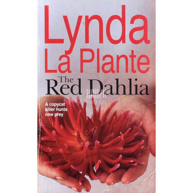 Lynda La Plante - The Red Dahlia
