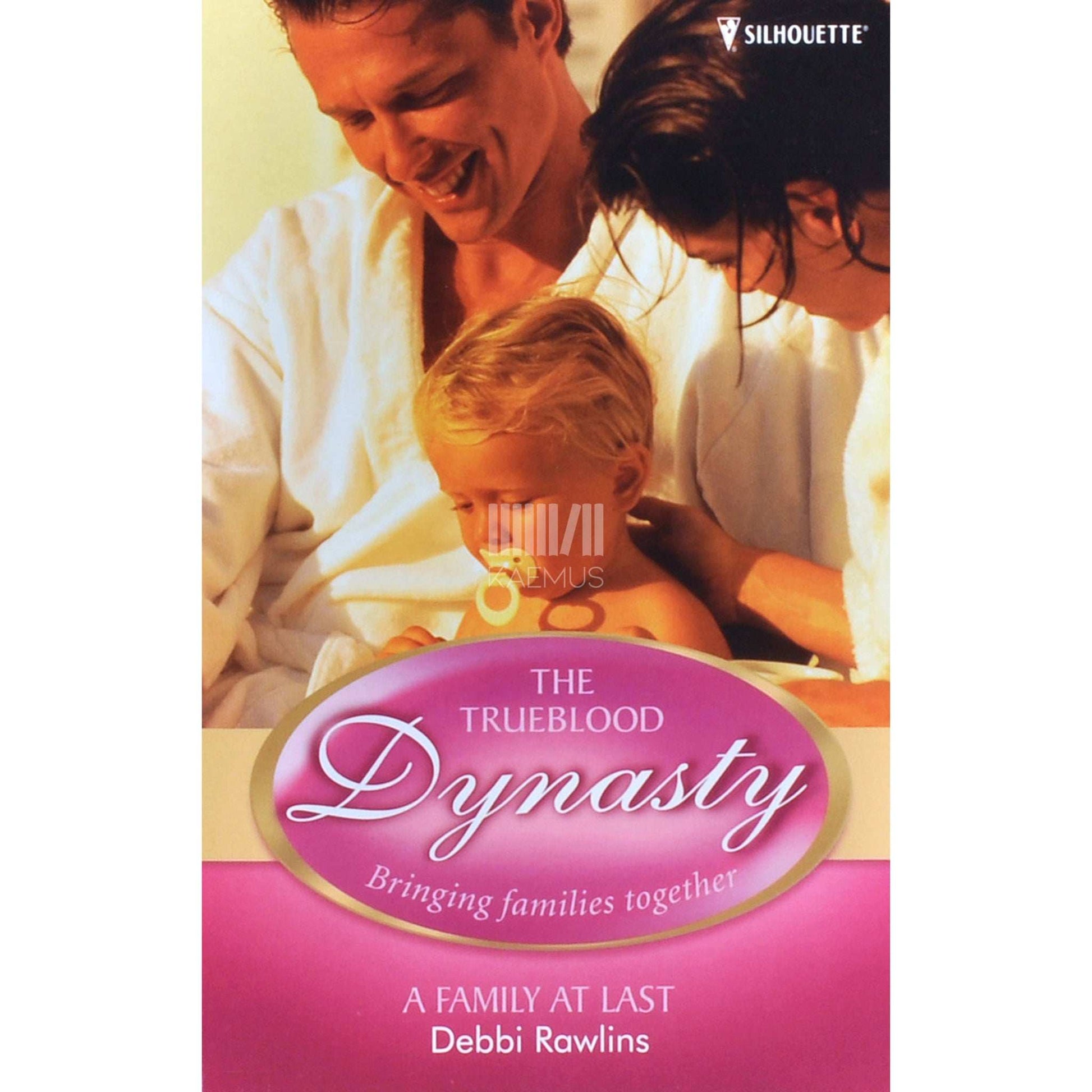 Debbi Rawlins - A Family At Last