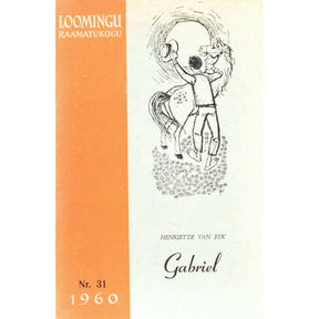 Henriette van Eyk Gabriel 1. osa. Ühe kõhna mehikese elulugu