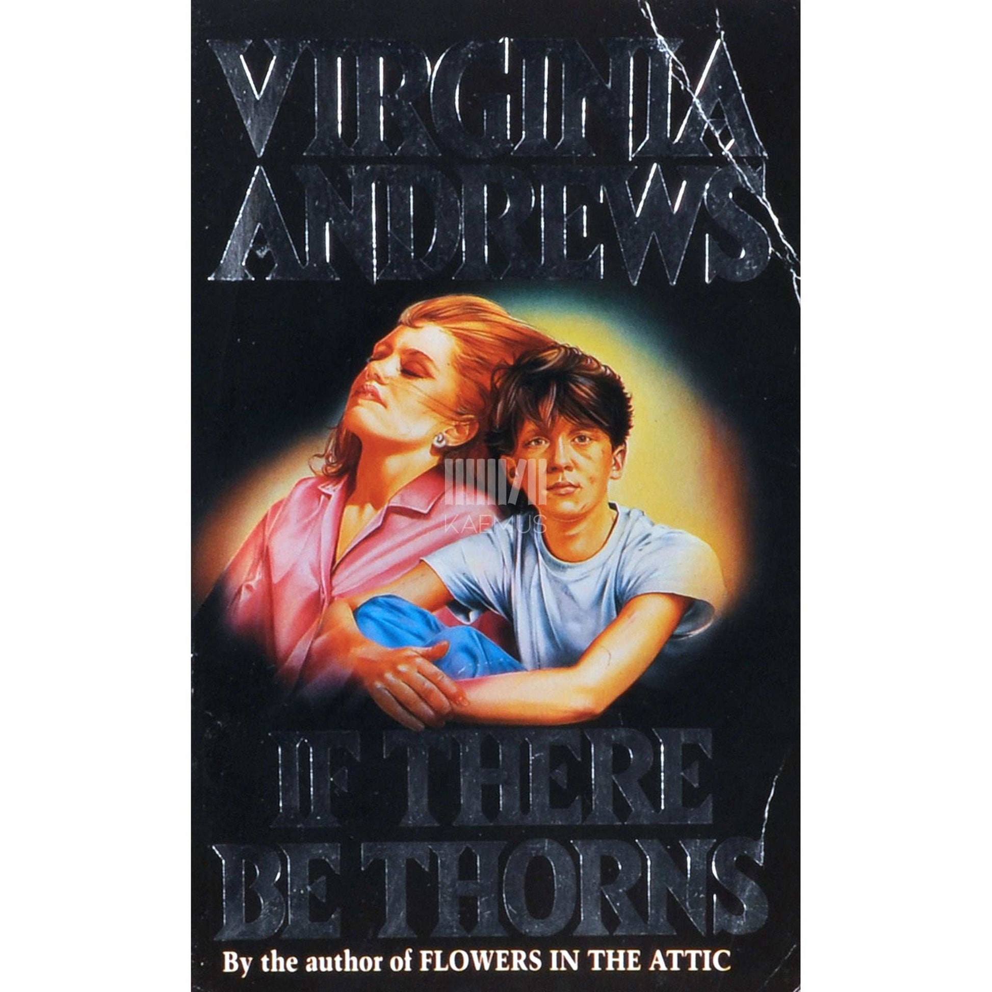 Virginia Andrews - If There Be Thorns