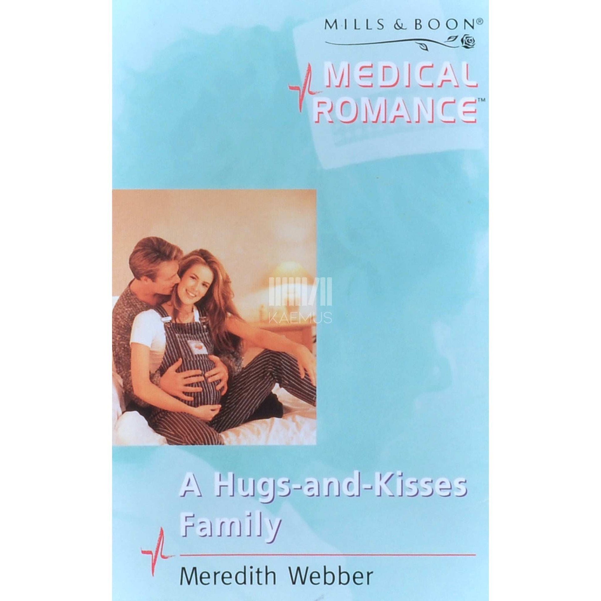 Meredith Webber - A Hugs-and-kisses Family