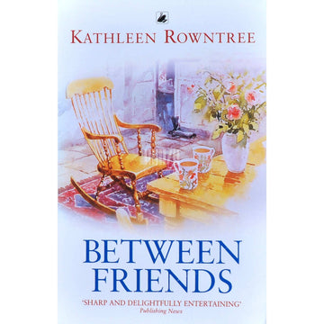 Kathleen Rowntree - Between Friends