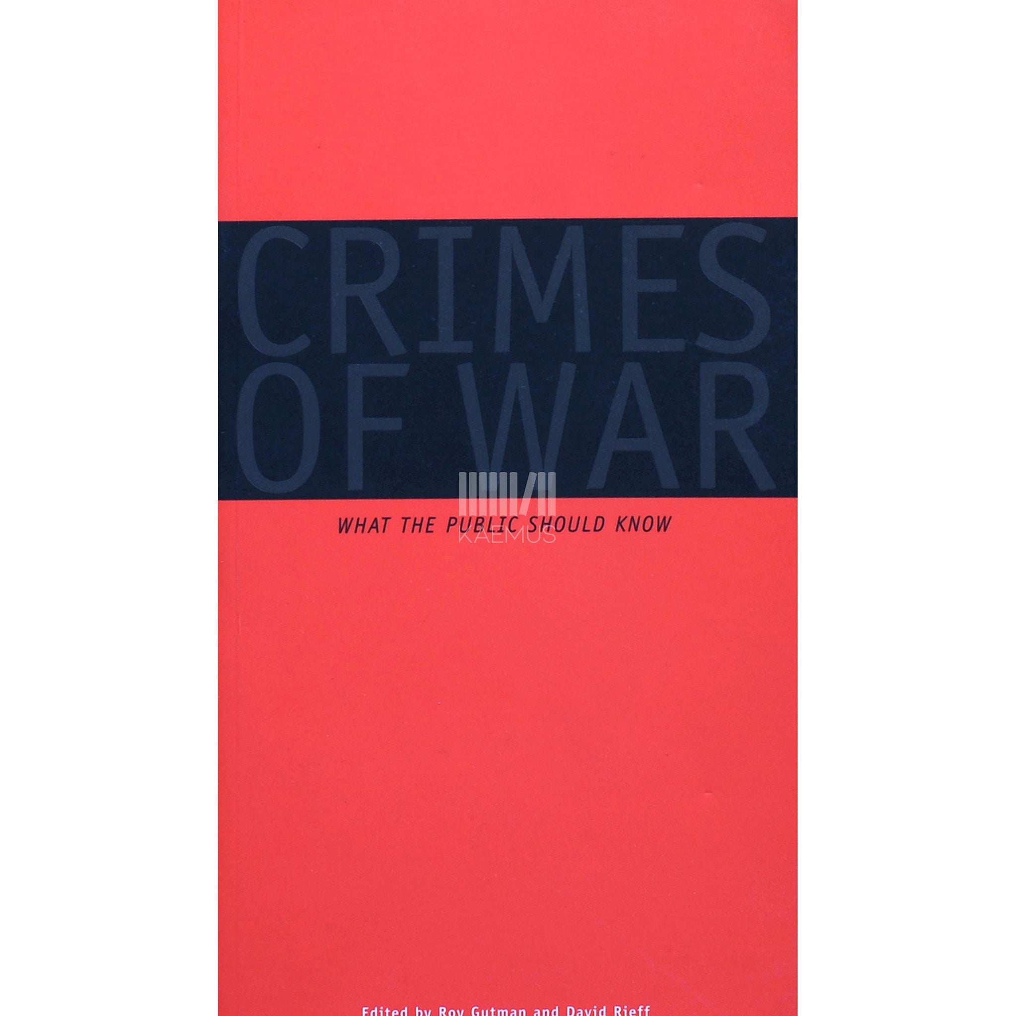 Roy Gutman  Crimes of War. What the Public Should Know