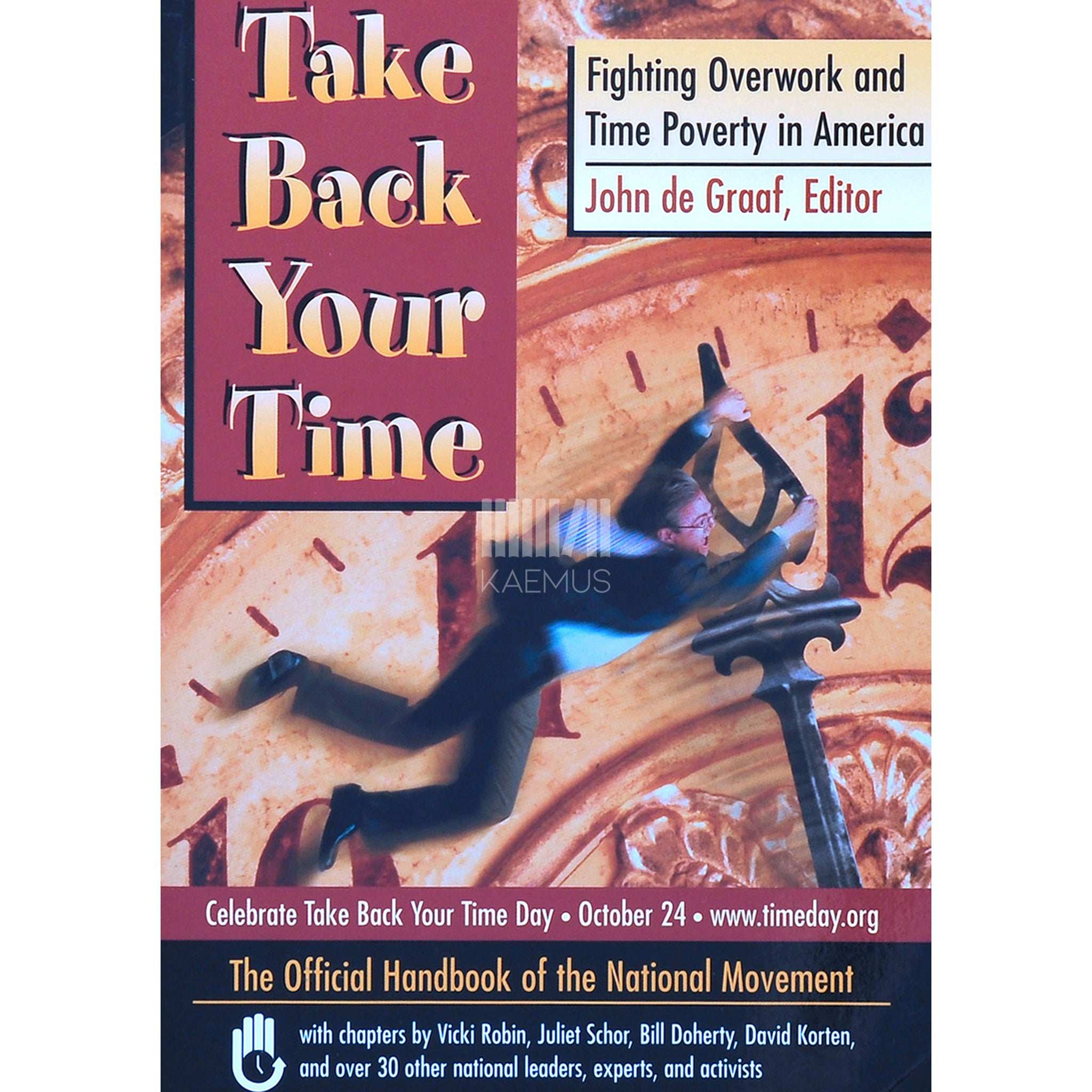 John de Graaf Take Back Your Time TIME - Fighting