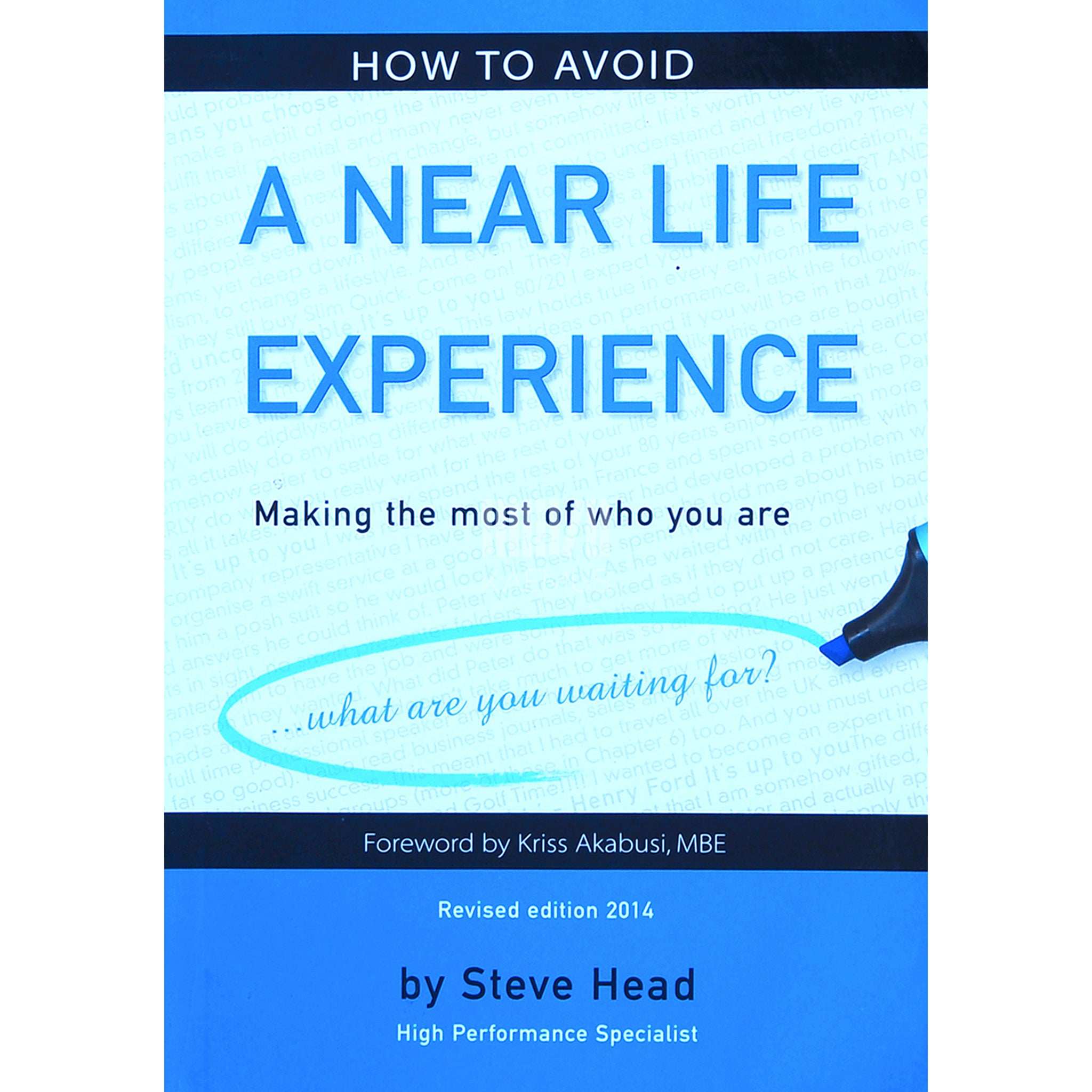 Steve Head How to Avoid a Near Life Experience