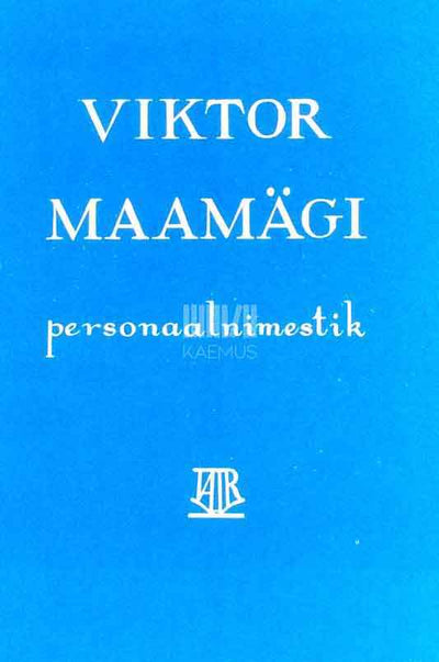 Viktor Maamägi. Personaalnimestik - Kaemus