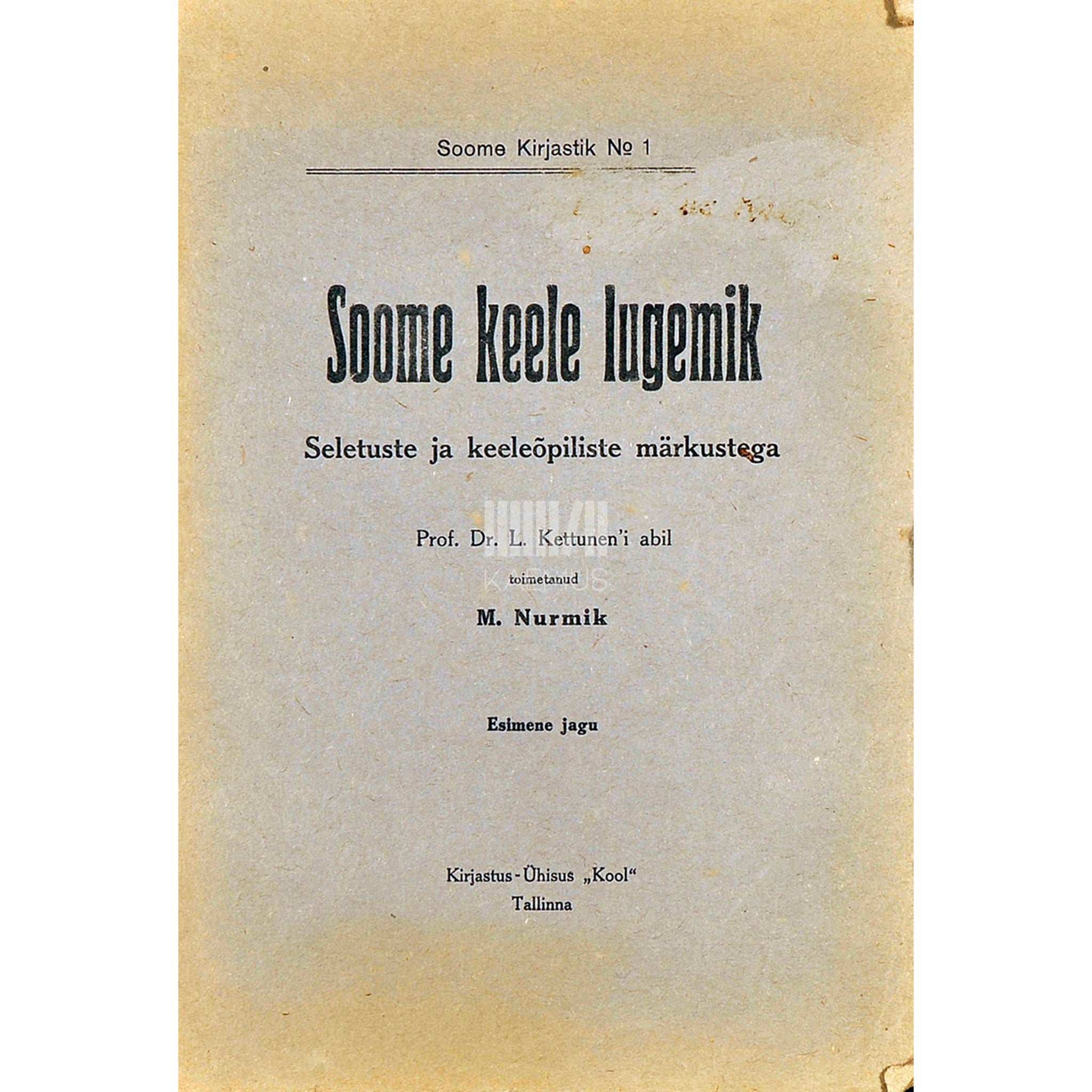 … Soome keele lugemik. Seletuste ja keeleõpiliste märkustega…