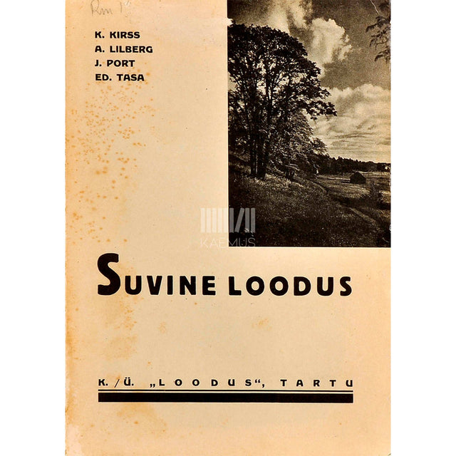 … - Suvine loodus 4. osa. Loodusloolisi saateaineid algkoolile