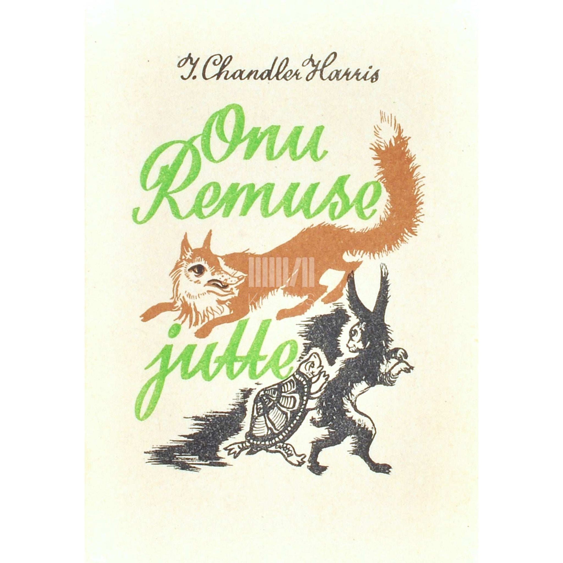 Joel Chandler Harris - Onu Remuse jutte