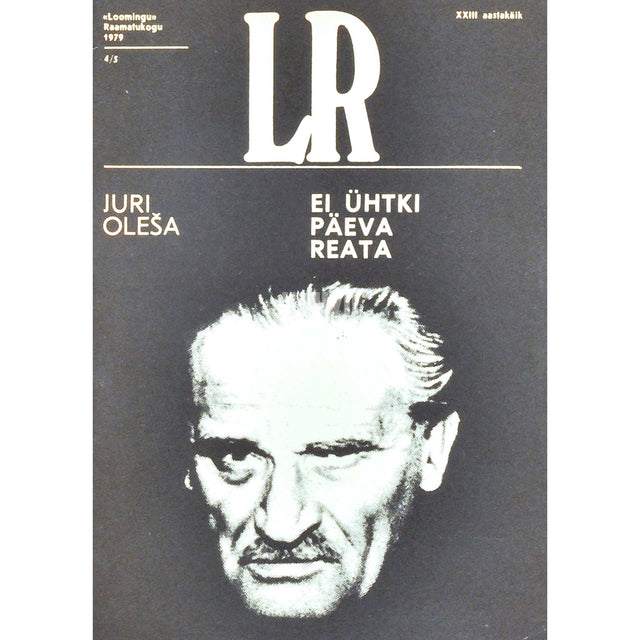 Juri Oleša - Ei ühtki päeva reata. Märkmikest