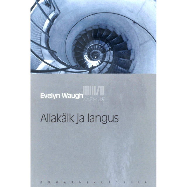 Evelyn Waugh - Allakäik ja langus