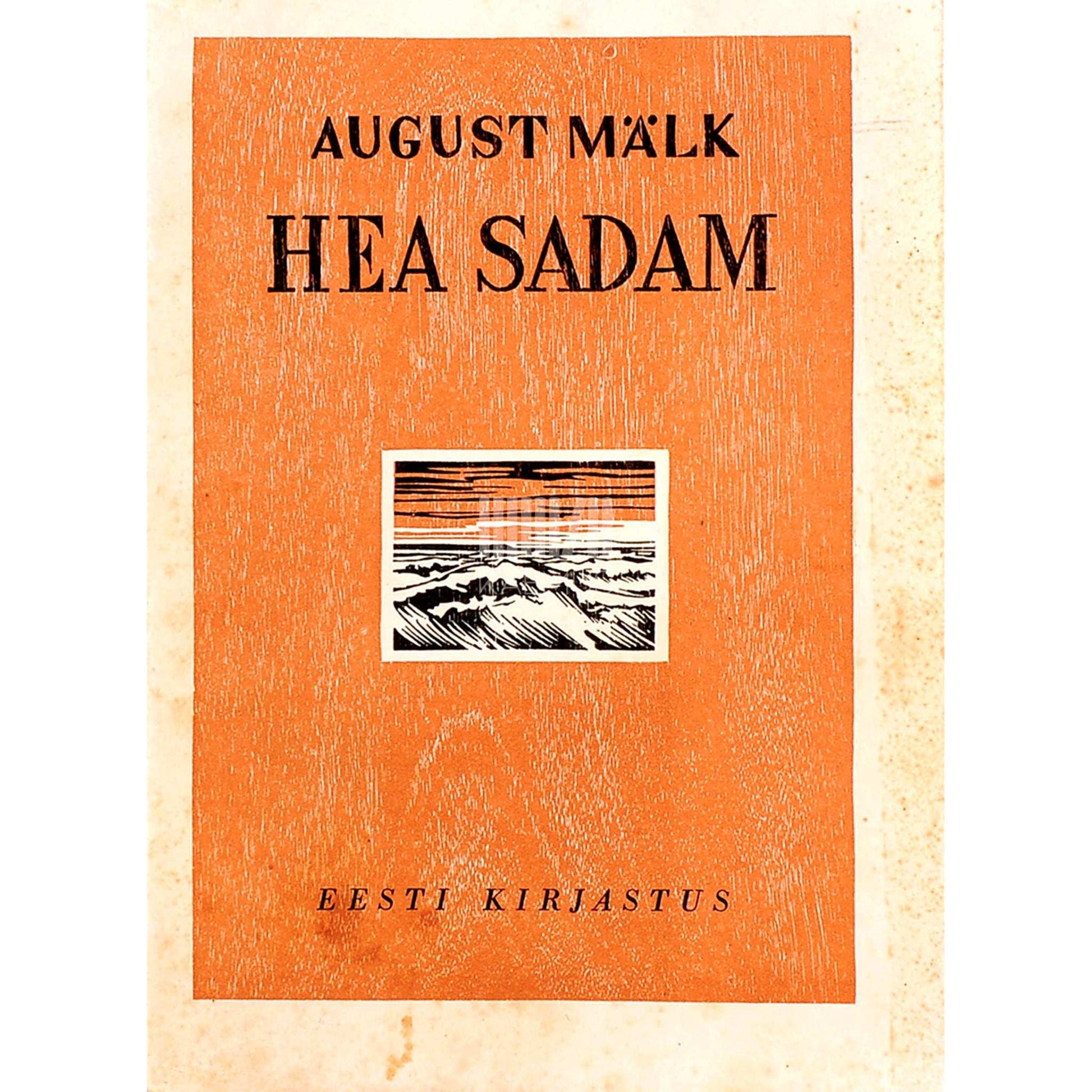 August Mälk - Hea sadam