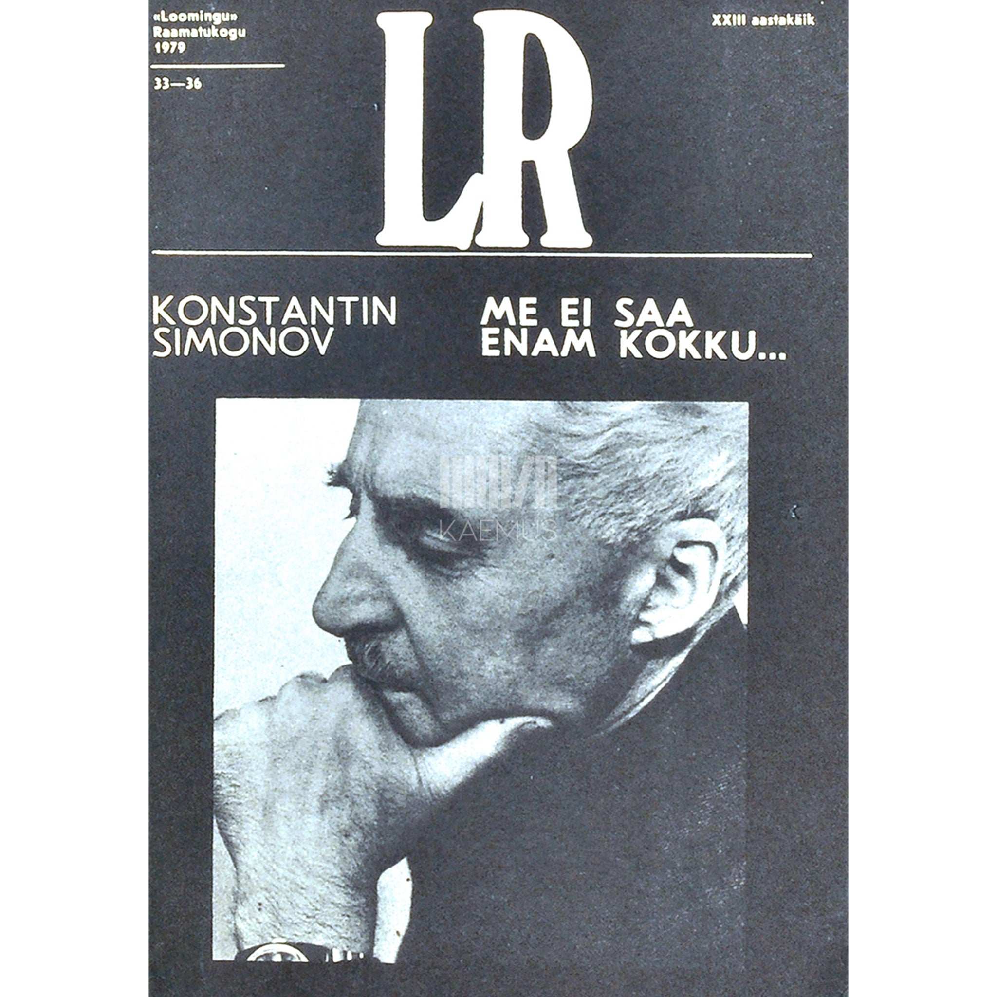 Konstantin Simonov Me ei saa enam kokku.... Lopatini märkmetest