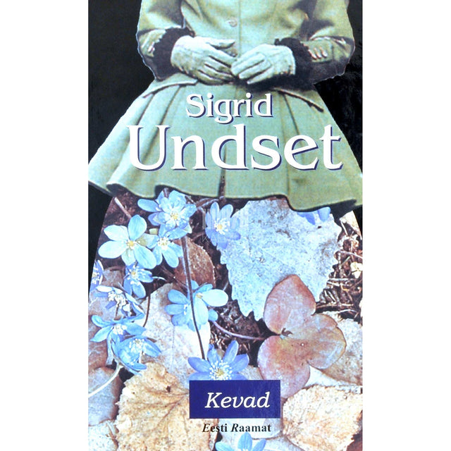 Sigrid Undset - Kevad