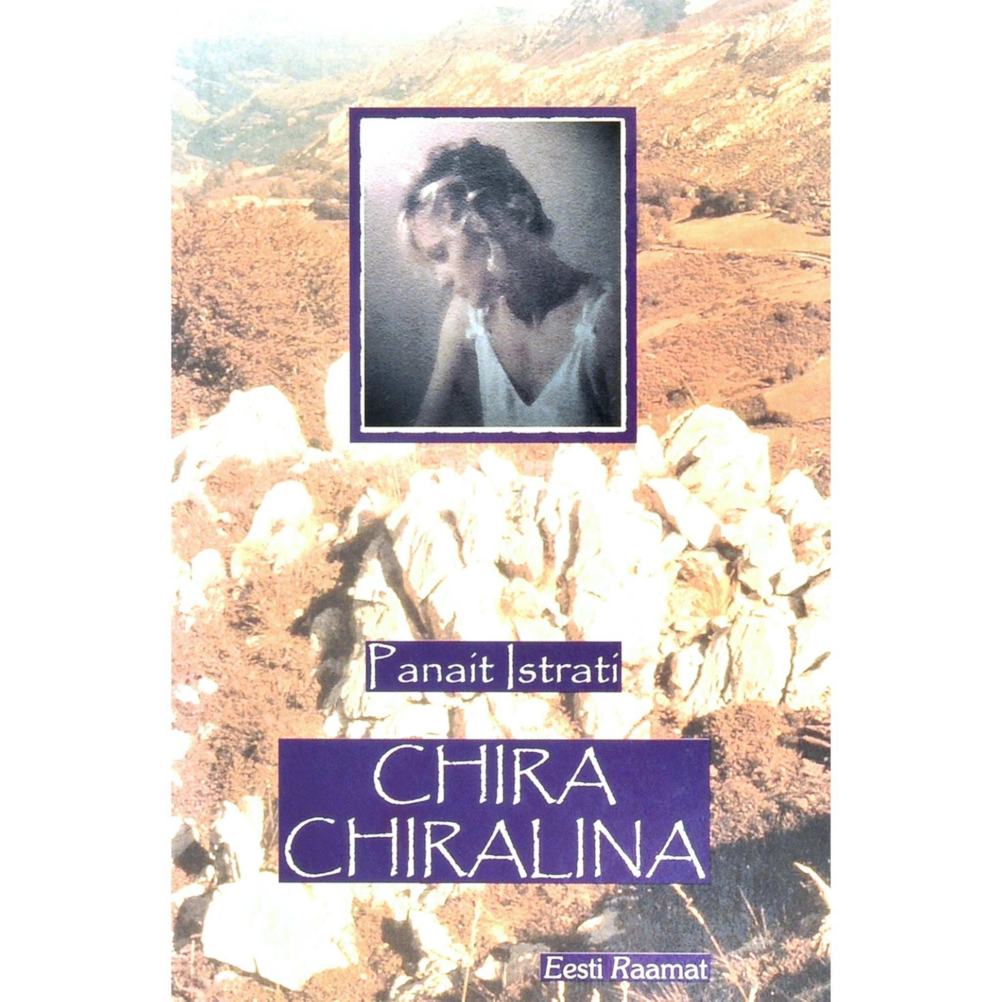 Panait Istrati - Chira Chiralina. Adrian Zografi juttudest