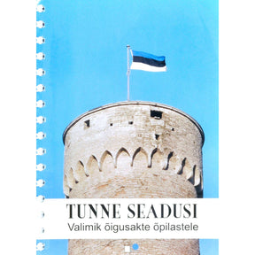 … Tunne seadusi. Valimik õigusakte õpilastele