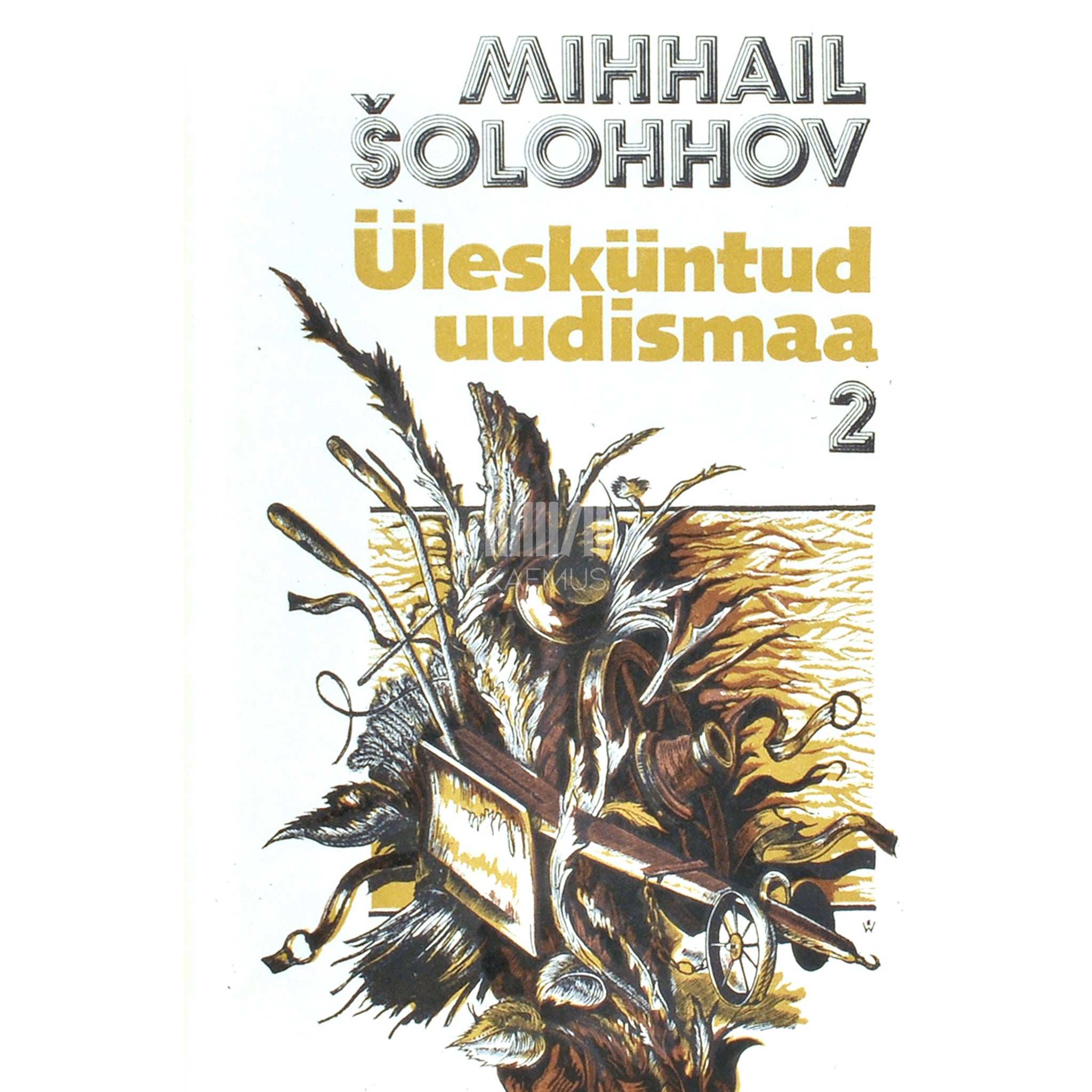 Mihhail Šolohhov Ülesküntud uudismaa 2. osa