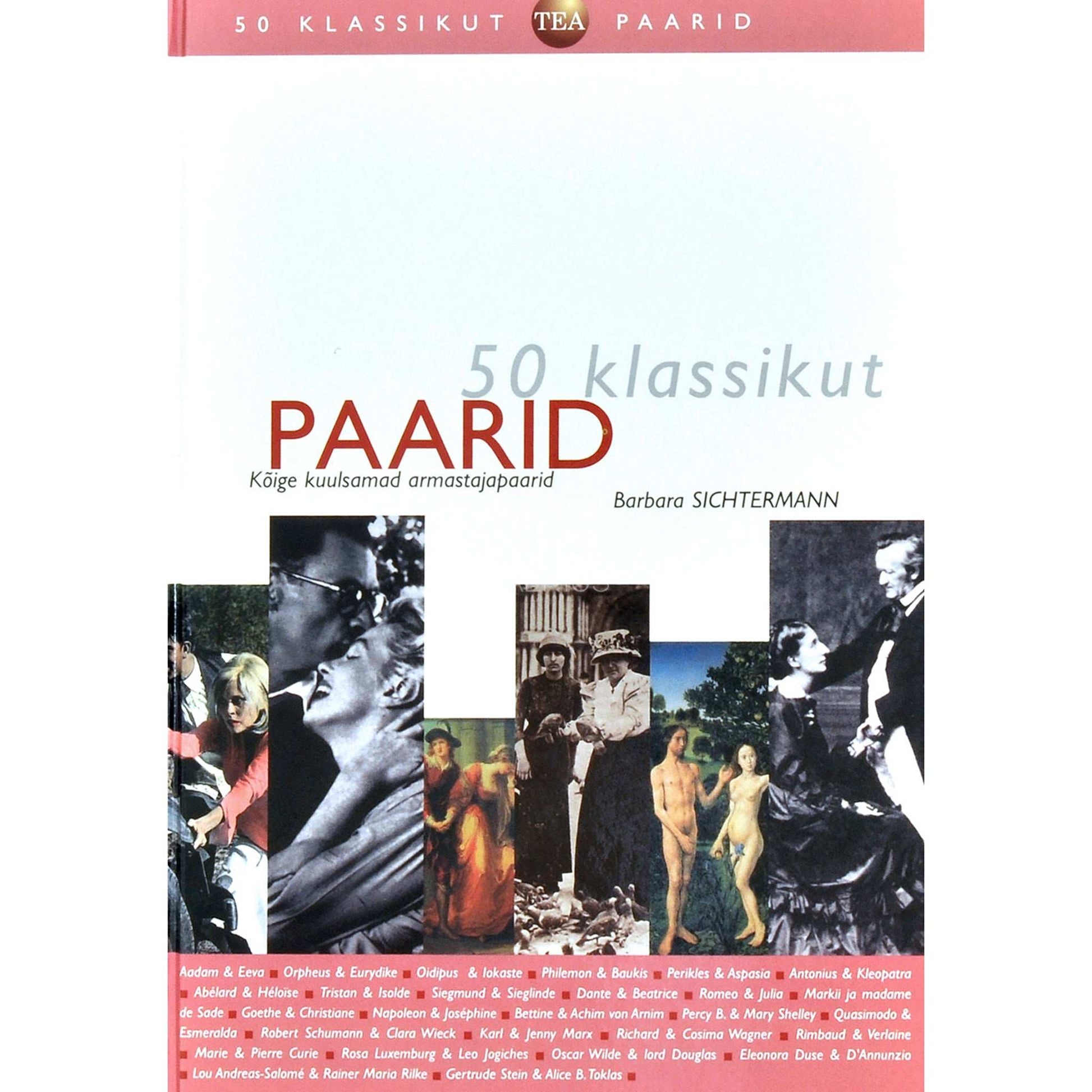 Barbara Sichtermann - Paarid. Kõige kuulsamad armastajapaarid