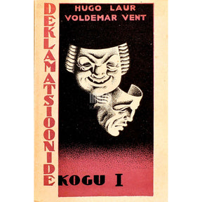 … Deklamatsioonide kogu. Eesti ja välismaa autorite luuletusi ja jutte