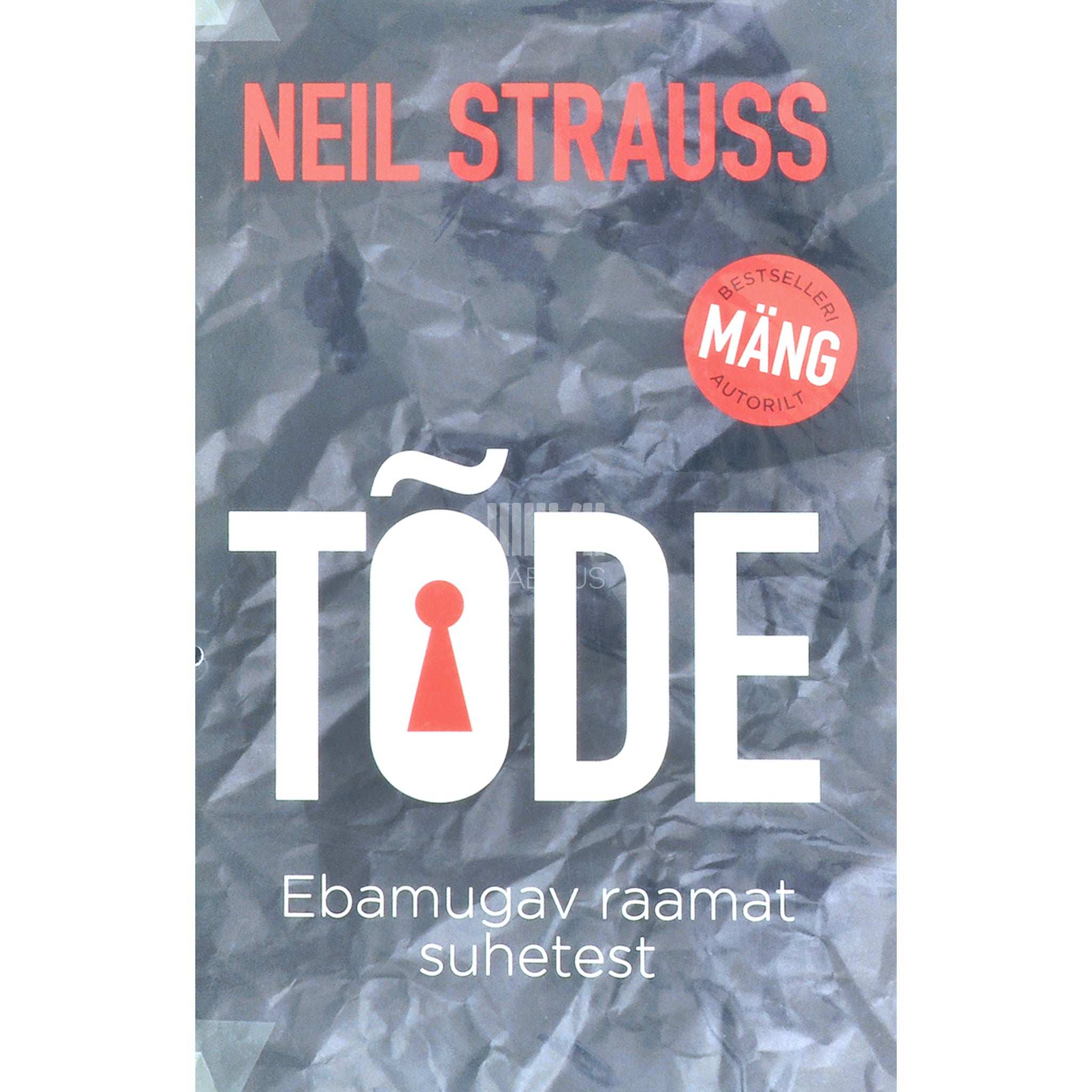 Neil Strauss Tõde. Ebamugav raamat suhetest