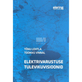 Tõnu Lehtla, Toomas Vinnal Elektrivarustuse tulevikuvisioonid