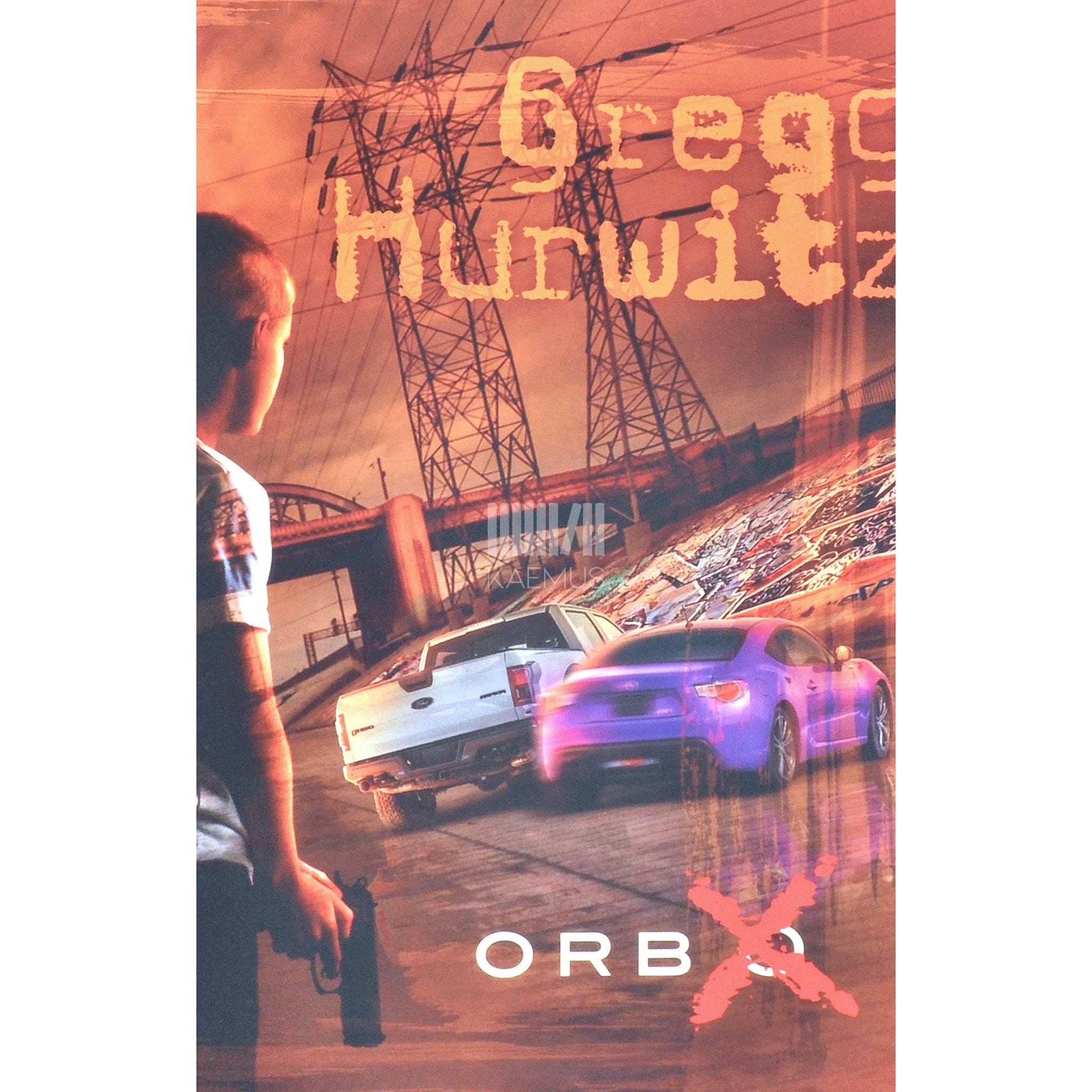 Gregg Hurwitz - Orb X