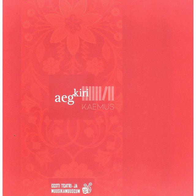 … - AegKiri 1. osa. Talletusi eesti muusika- ja teatriajaloo radadelt